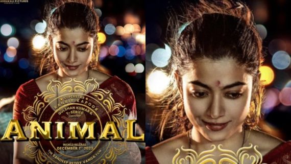 Rashmika Mandanna: ಅನಿಮಲ್ ಸಿನಿಮಾ ಫಸ್ಟ್ ಲುಕ್ ಪೋಸ್ಟರ್, ಸೀರೆಯಲ್ಲಿ ಮಿಂಚಿದ ರಶ್ಮಿಕಾ ಮಂದಣ್ಣ!