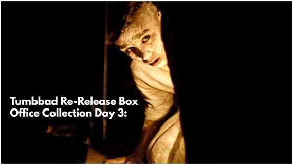 ಬಾಕ್ಸಾಫೀಸ್‌ಗೆ ಅಪ್ಪಳಿಸಿದ 'ತುಂಬಾಡ್' ತೂಫಾನ್, ಅವತ್ತು ಚಿತ್ರ ಸೋತಾಗ ಕಣ್ಣೀರು, ಇವತ್ತು ಆನಂದಬಾಷ್ಪ...!