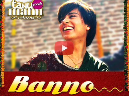 VIDEO: इंतजार खत्म..तनु वेड्स मनु रिटर्न्स का पहला गाना रिलीज..बन्नो..