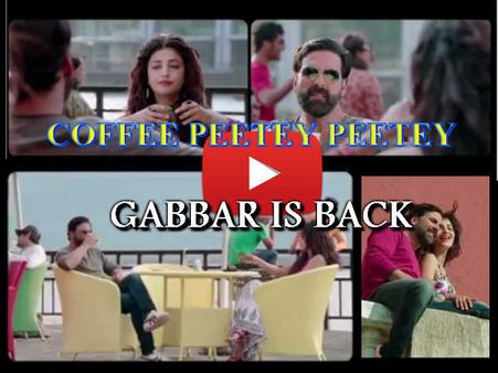 VIDEO: कॉफी पीते पीते देखिए #GabbarIsBack का नया गाना