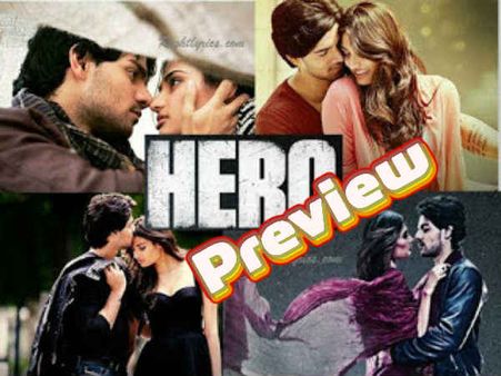 PREVIEW: हीरो, इस फिल्म में नहीं देखने जैसा कुछ भी नहीं है!