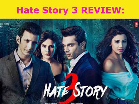 REVIEW: 'हेट स्टोरी 3'.. प्यार, धोखा नहीं.. 'भाईचारे' की कहानी है.. Oppss