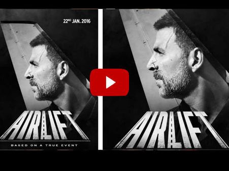 TRAILER: अक्षय कुमार की एयरलिफ्ट का नया ट्रेलर, धमाकेदार 2016 का वादा