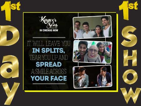 1st Day 1st Show: कपूर एंड सन्स....पहले सीन से ही सुपरहिट है फिल्म!