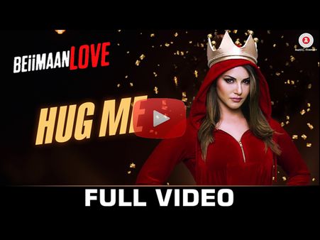 VIDEO: 'बेबी डॉल' सनी लियोन का नया गाना.. HUG ME.. देंखे यहां!