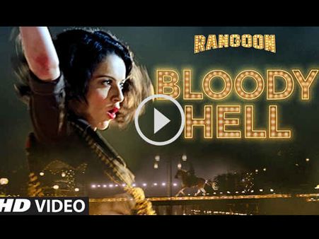 रंगून का Bloody Hell सुपरहिट..हंटरवाली कंगना...लाजवाब