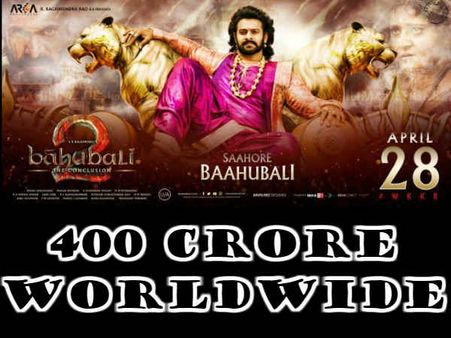 बॉक्स ऑफिस #Worldwide: बाहुबली 2 की कुल कमाई विश्व में 400 करोड़ को छू गई!