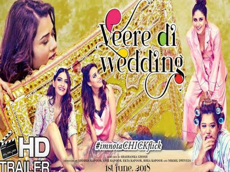वीरे दी वेडिंग trailer: रिलीज हुआ फिल्म का ट्रेलर, सोनम और करीना के साथ स्वरा भास्कर की पागलपंती