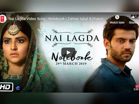 सलमान खान की नोटबुक से First Song 'नई लगदा' रिलीज- जहीर और प्रनूतन की जुदाई