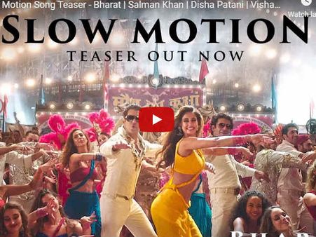 Teaser- भारत से रिलीज हुआ Slow Motion सॉंग का टीजर- सलमान और दिशा का रोमांस है दमदार