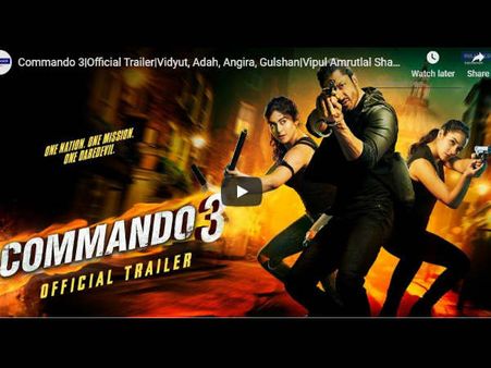 Commando 3 Trailer- विद्युत जामवाल की कमांडो 3 का एक्शन पैक ट्रेलर रिलीज- बड़ा धमाका