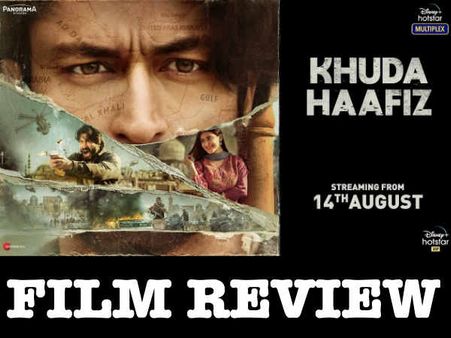 ख़ुदा हाफ़िज़ फिल्म रिव्यू - सुपरहीरो विद्युत जामवाल और आम आदमी की अधपकी एक्शन फिल्म
