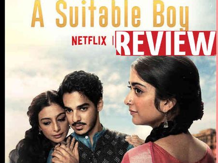 अ सूटेबल बॉय वेब सीरीज़ रिव्यू, नेटफ्लिक्स: तबू - ईशान खट्टर - तान्या माणिकतला का A-1 अभिनय