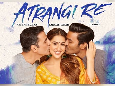 अक्षय कुमार की एक और फिल्म 'अतरंगी रे' की रिलीज डेट कंफर्म, सारा अली खान और धनुष खुशी से झूम उठे