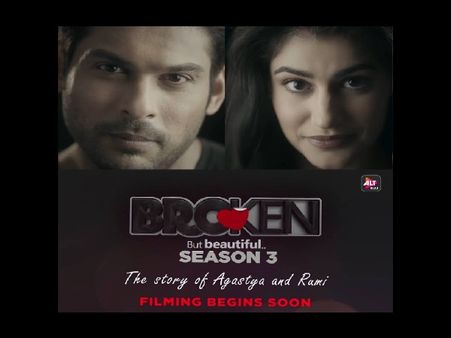 सिद्धार्थ शुक्ला के फैंस का इंतजार खत्म,ब्रोकन बट ब्यूटीफूल 3 टीजर और रिलीज तारीख की घोषणा