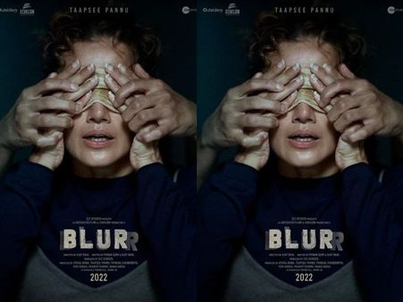 तापसी पन्नू के लिए फिल्म 'ब्लर' होगी बेहद स्पेशल, कारण जानकर चौंक जाएंगे फैंस!