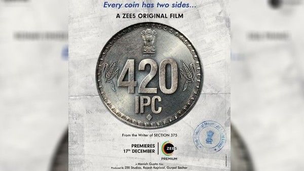ज़ी5 ने इकनोमिक ऑफेंस पर आधारित रोमांचक सस्पेंस फिल्म '420 IPC' की रिलीज डेट का किया ऐलान