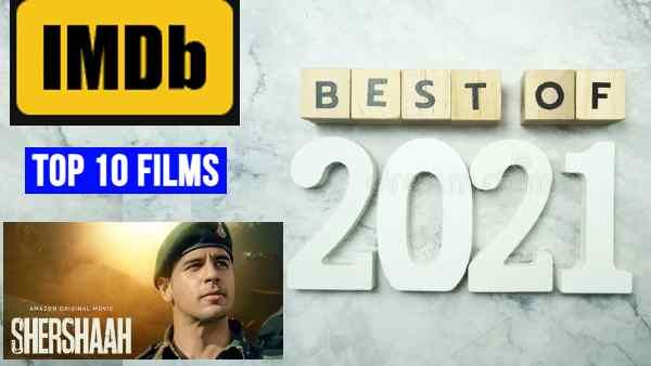 IMDb पर 2021 की बेस्ट फिल्में: ब्रदर्स सिद्धार्थ मल्होत्रा और अक्षय कुमार ने मारी बाज़ी, केवल एक फिल्म से पीछे