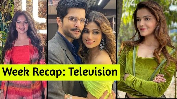TV Recap: शमिता - राकेश का ब्रेकअप, तेजस्वी प्रकाश का फिल्म डेब्यू, हफ्ते भर खबरों में रहे ये स्टार्स