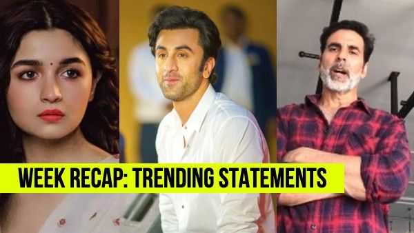 40 दिन के काम पर झल्लाए अक्षय, रणबीर के पिकअप पर भड़कीं आलिया - इस हफ्ते स्टार्स की कही दो टूक बातें