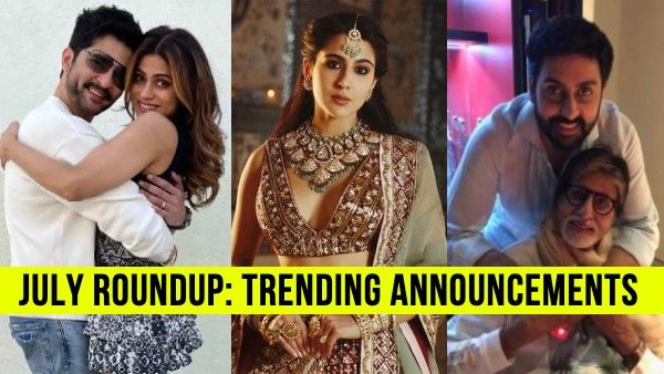 July RoundUp: सारा अली खान की शादी से लेकर अमिताभ बच्चन के उत्तराधिकारी तक, पूरे महीने स्टार्स के बड़े एलान