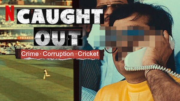 Caught Out Review: क्रिकेट की दुनिया को हिलाकर रख देने वाला सबसे बड़े कांड को दिखाती है ये डॉक्यूमेंट्री