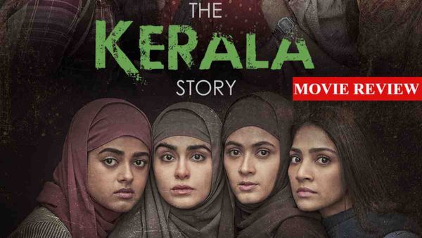 The Kerala Story Movie Review: जरूरी विषय पर बनी अदा शर्मा की फिल्म असहज करती है, कमजोर दिल वाले ना देंखे