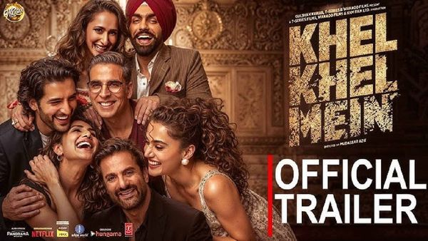 Khel Khel Mein Trailer- अजीब से खेल के बीच दमदार कॉमेडी, छा गए अक्षय कुमार और बाकी सितारे!