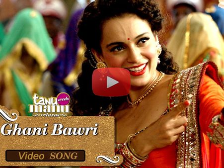 Tanu Weds Manu Returns New Song: Kangana Ranaut Gets Drunk & Crazy