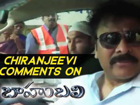 Chiranjeevi's Sensational Comments On Baahubali