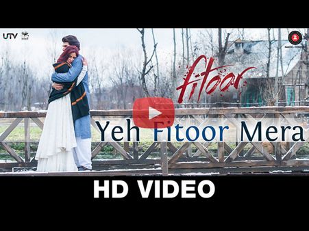 Fitoor's New Song 'Yeh Fitoor Mera' is Romantic & Mesmerizing!