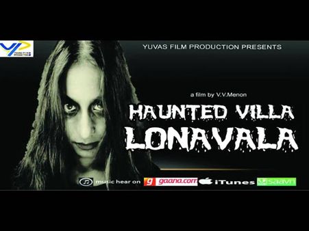 Watch The Trailer Of 'Haunted Villa Lonavala'! The Film Is Based On A True Story