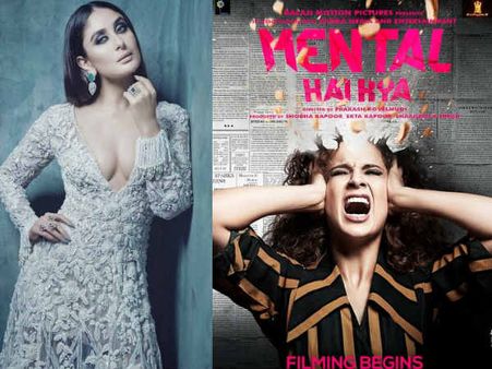 Mental Hai Kya! Kareena Kapoor Khan Was Never Offered This Kangana Ranaut Film