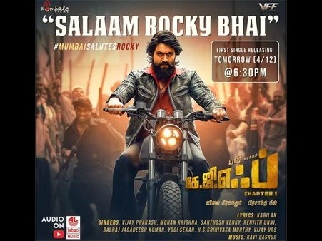KGF First Single Salaam Rocky Bhai Is Out And It Does Full Justice To Yash's On-screen Image