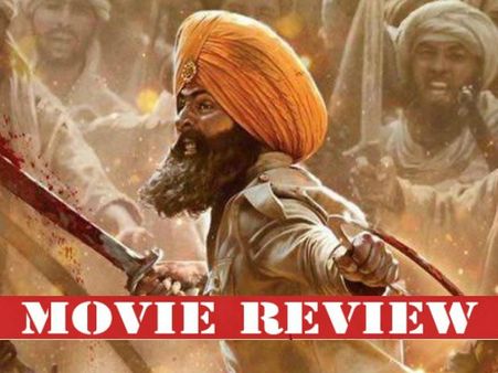 Kesari Movie Review: Akshay Kumar Triumphs As A Braveheart But Is Let Down By Tedious Writing!