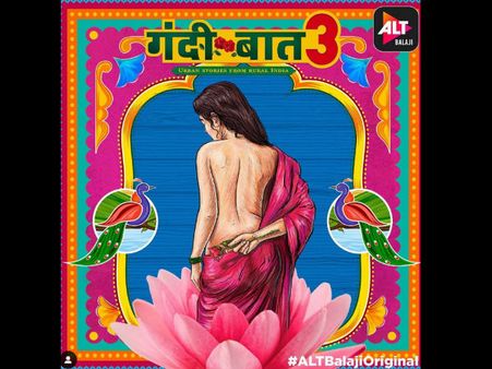 Gandii Baat Is Back With A BANG; Season 3 Is All About Love & Lust