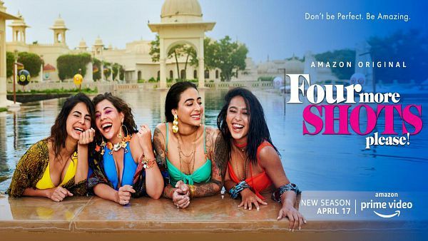 Amazon Prime Video Shares The First Poster Of The Much Awaited Four More Shots Please!