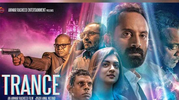 Fahadh’s Trance On Amazon Prime, Streaming Comes As A Relief To Movie Buffs During Home Quarantine