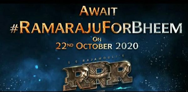 RRR Is Back In Action; Makers Announce #RAMARAJUFORBHEEM On October 22, 2020