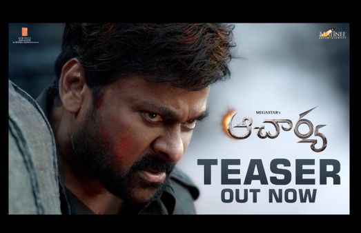 Acharya Teaser: Megastar Chiranjeevi Is Here To Teach A Lesson!