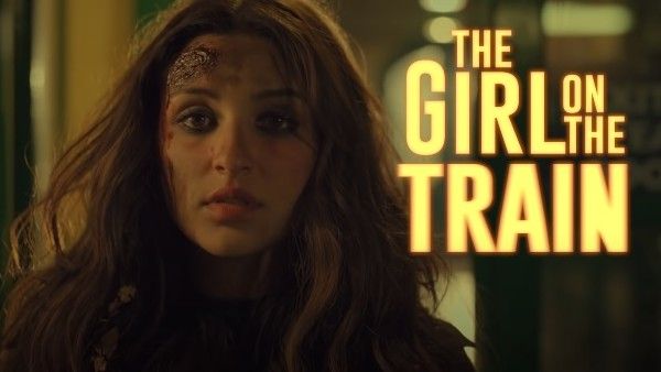 The Girl On The Train Movie Review: This Parineeti Chopra-Starrer Derails In The Midst Of Its Journey