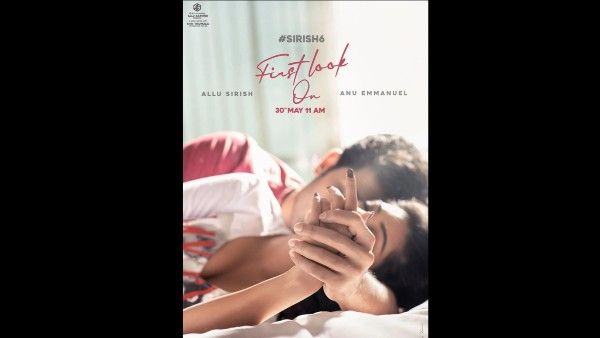 SIRISH 6 Second Pre-Look Out: Allu Sirish And Anu Emmanuel’s Chemistry Is Irresistible!