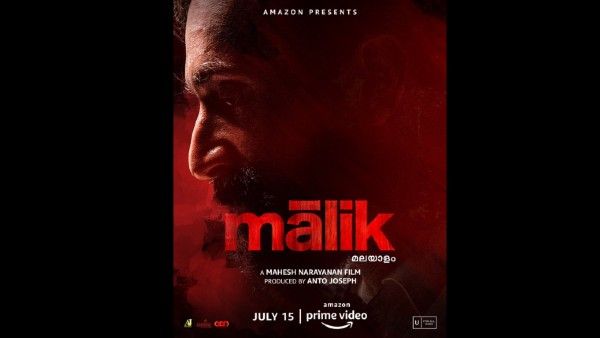 Malik’s Release Date Confirmed! Fahadh Faasil Starrer To Premiere On Amazon Prime Video On July 15!