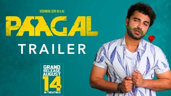 Paagal Trailer Out: Vishwak Sen’s Lover Boy Avatar Will Leave You Impressed!