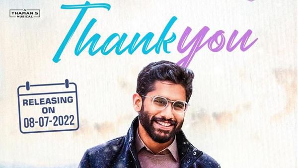 Naga Chaitanya-Vikram K Kumar's Thank You Gets A Release Date