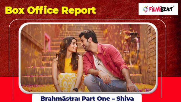 Exclusive Weekly BO Report: Brahmastra's Dream Run Continues
