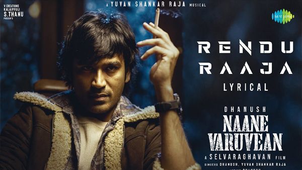 Naane Varuvean Day 2 Box Office Collection Worldwide: Dhanush And Selvaraghavan's Film Holds Strong!