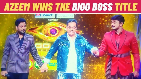 Bigg Boss Tamil 6 Grand Finale: Azeem Wins The Title! But Kamal Haasan says 'Aram Vellum'!