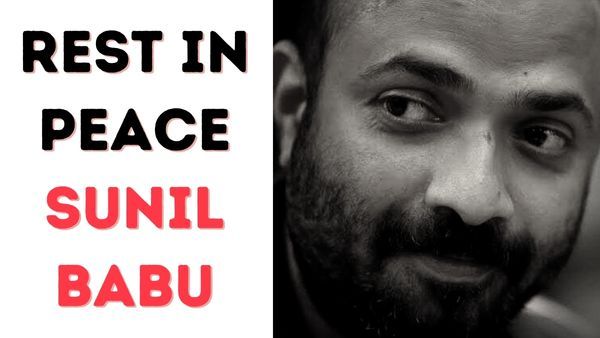 Dulquer Salmaan And The Entire Malayalam Film Industry Mourn Art Director Sunil Babu's Death!
