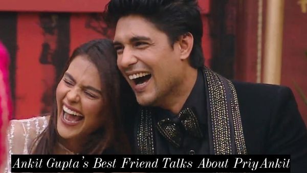 BB16: Ankit Gupta’s Best Friend Spill Beans About His Relationship With Priyanka Choudhary